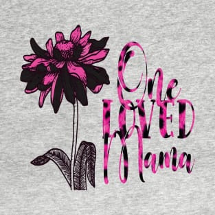 One Loved Mama Pink&Black Print Sunflower With a Quote T-Shirt